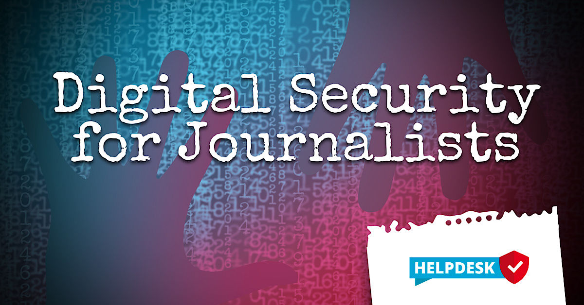 Helpdesk For Digital Security Reporters Without Borders